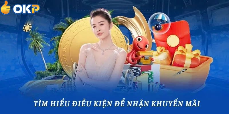 Khai Thác Tổng Hợp Khuyến Mãi OKP Đặc Sắc