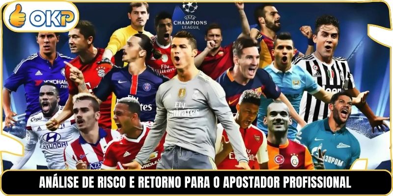 Análise de risco e retorno para o apostador profissional