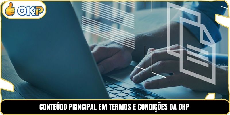 Conteúdo Principal em Termos e Condições da OKP
