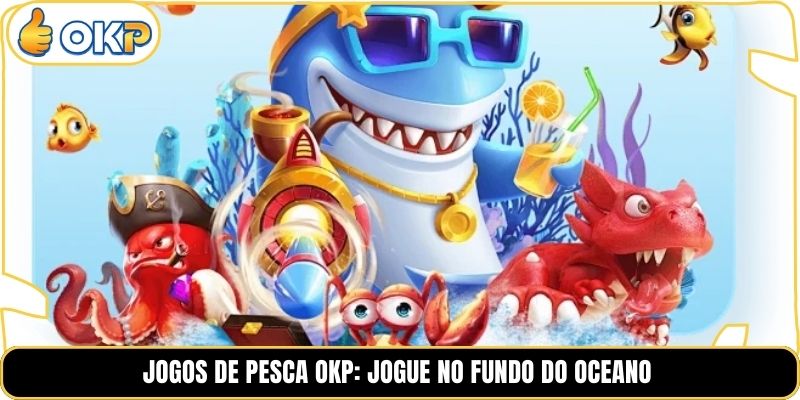 Jogos de Pesca OKP: jogue no fundo do oceano. 