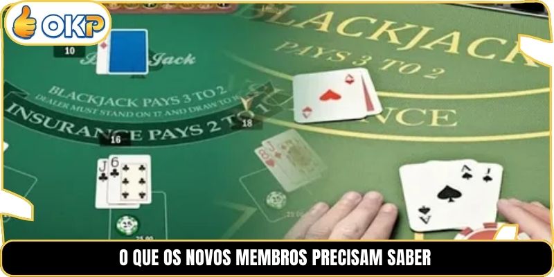 O que os novos membros precisam saber