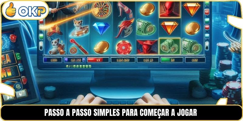 Passo a passo simples para começar a jogar